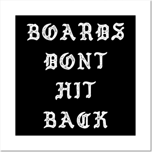Boards Don't Hit Back Posters and Art